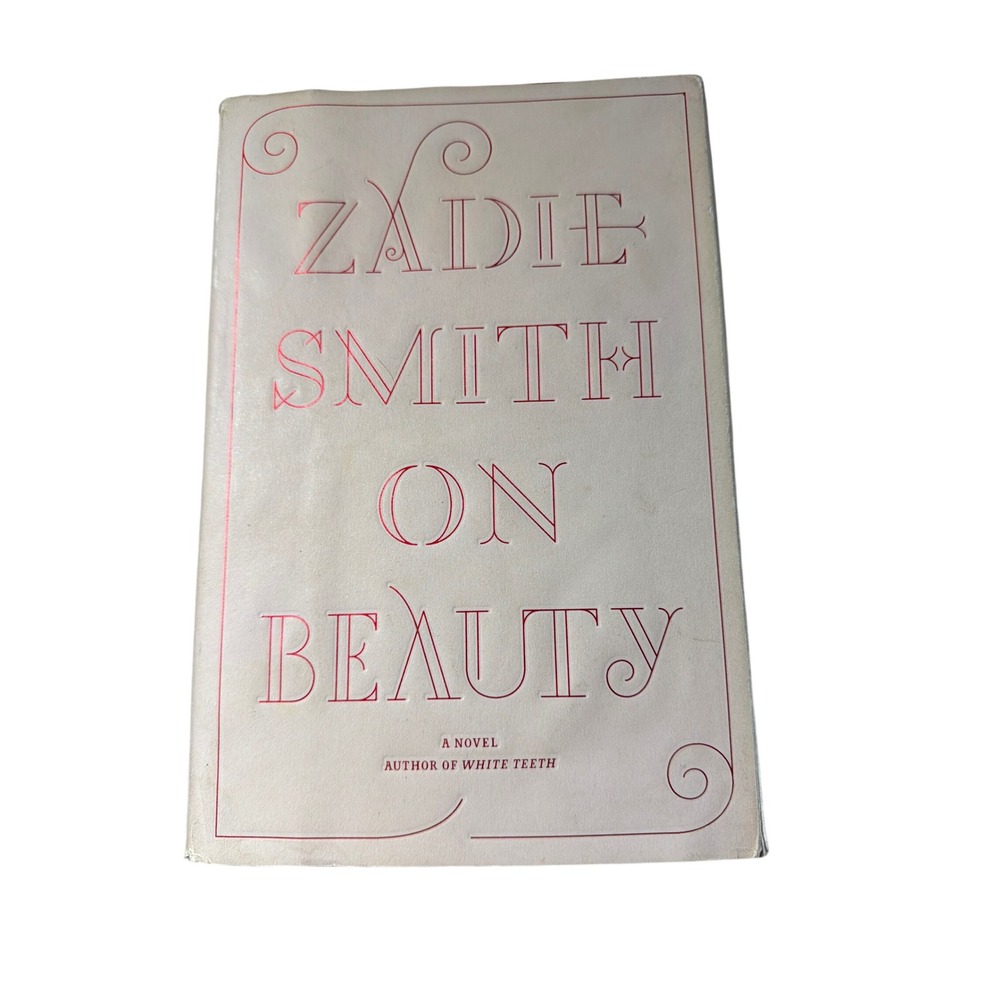 On Beauty Zadie Smith First Edition Hardcover 2005 Penguin Press Fiction Novel